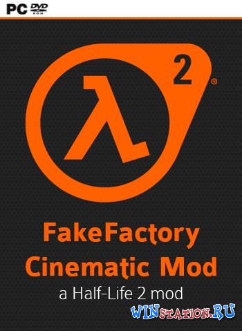 Half Life 2 FakeFactory Cinematic