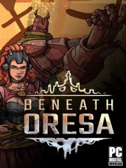 Beneath Oresa
