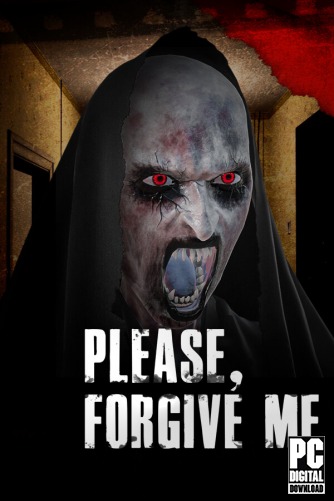 Please, Forgive Me