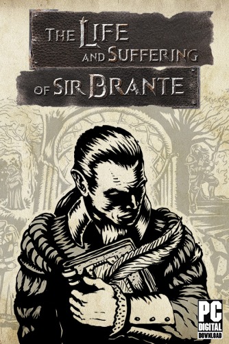 The Life and Suffering of Sir Brante