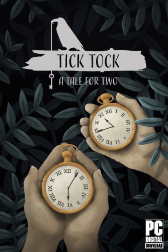 Tick Tock: A Tale for Two