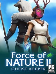 Force of Nature 2: Ghost Keeper