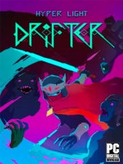 Hyper Light Drifter