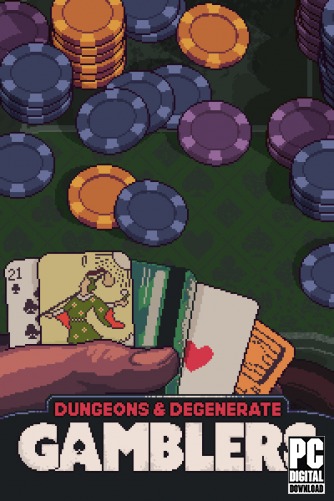 Dungeons & Degenerate Gamblers