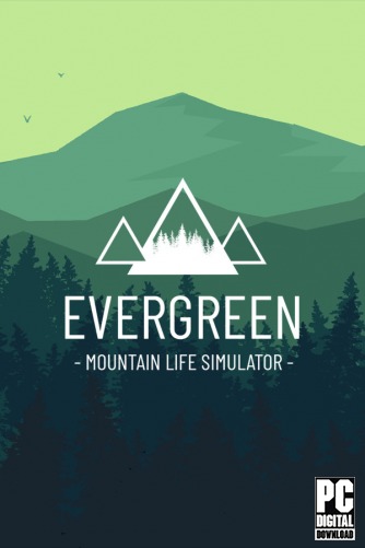 Evergreen - Mountain Life Simulator