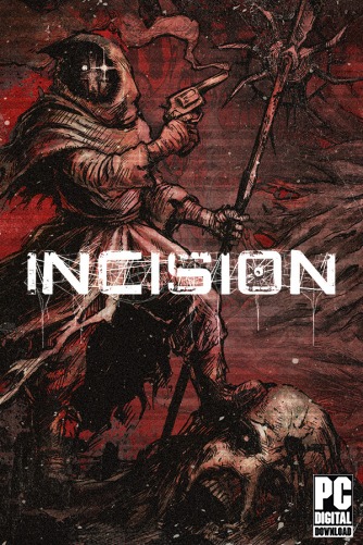 INCISION