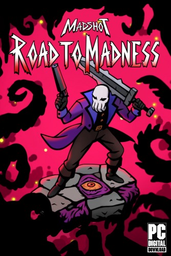 Madshot: Road to Madness