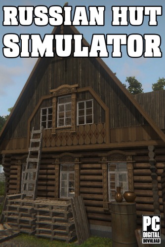 Russian Hut Simulator