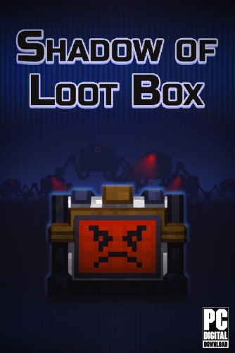 Shadow of Loot Box