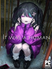 It was a human