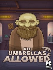 No Umbrellas Allowed