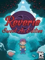 Reverie: Sweet As Edition