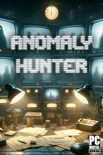 Anomaly Hunter - Observation Duty  