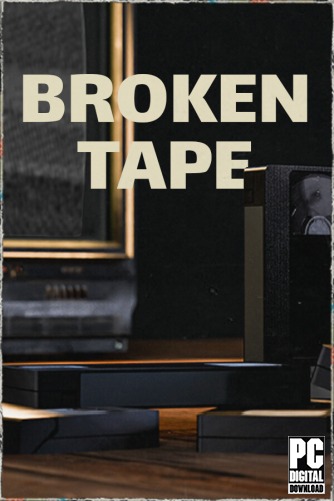 BROKEN TAPE  