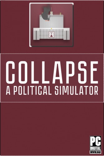 Collapse: A Political Simulator  