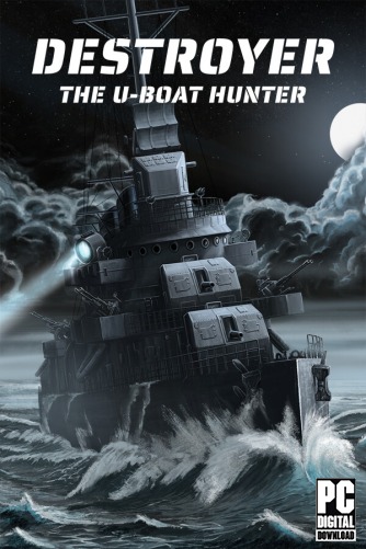 Destroyer: The U-Boat Hunter