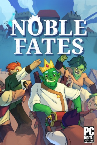 Noble Fates  