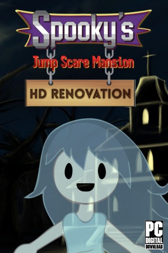 Spooky's Jump Scare Mansion: HD Renovation  