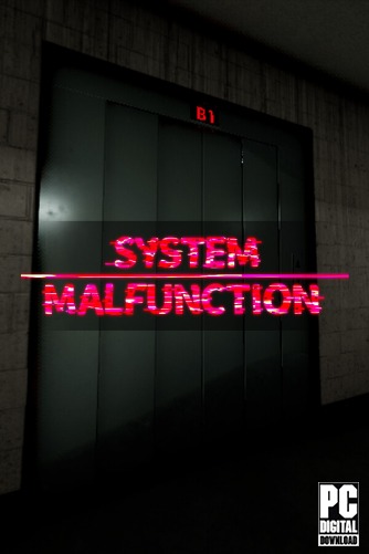 System Malfunction  