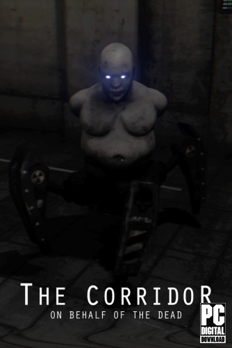 The Corridor: On Behalf Of The Dead