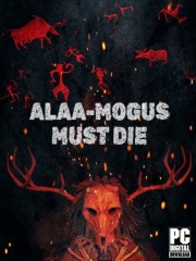 ALAA-MOGUS MUST DIE