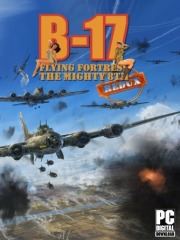 B-17 Flying Fortress : The Mighty 8th Redux