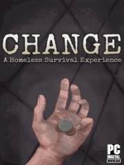 CHANGE: A Homeless Survival Experience