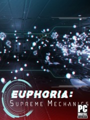 Euphoria: Supreme Mechanics