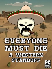 Everyone Must Die: A Western Standoff