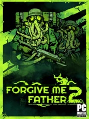 Forgive Me Father 2