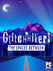 Glitchhikers: The Spaces Between