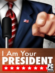 I Am Your President