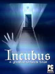 Incubus - A ghost-hunters tale