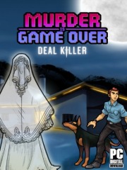 Murder Is Game Over: Deal Killer