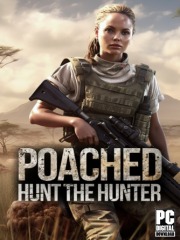 Poached : Hunt The Hunter