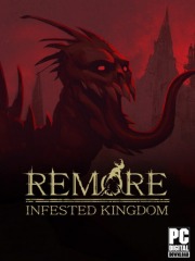 REMORE: INFESTED KINGDOM