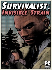 Survivalist: Invisible Strain