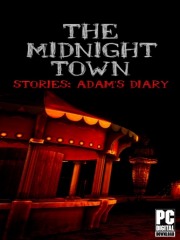 The Midnight Town Stories: Adam's Diary