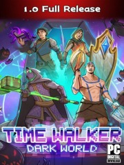 Time Walker: Dark World