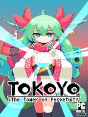 TOKOYO: The Tower of Perpetuity