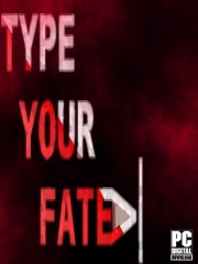 Type Your Fate