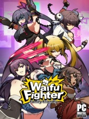 Waifu Fighter -Family Friendly