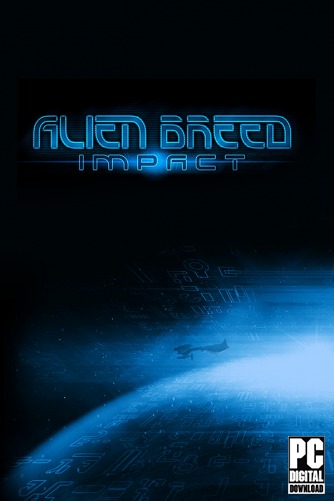 Alien Breed: Impact  