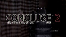 CONCLUSE 2 - The Drifting Prefecture  