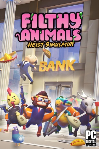 Filthy Animals | Heist Simulator  