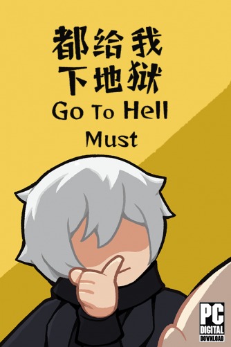 Go To Hell Must  