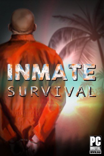 INMATE: Survival  