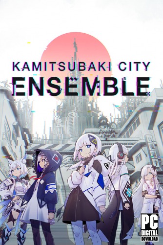 KAMITSUBAKI CITY ENSEMBLE  