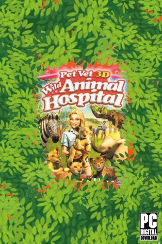 Pet Vet 3D Wild Animal Hospital  