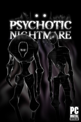 Psychotic Nightmare  